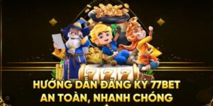 Hướng Dẫn Đăng Ký 77bet Đơn Giản, Tiện Lợi Chỉ Vài 3 Bước 9 đăng ký 77bet