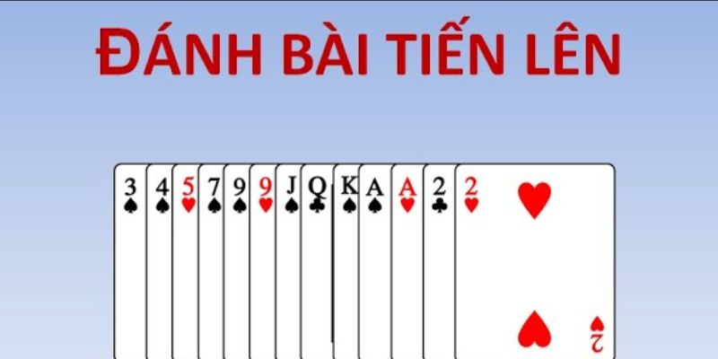 Cách đánh tiến lên chuẩn và mẹo chơi hiệu quả cho tân thủ 8 Khái quát về trò chơi và cách đánh tiến lên