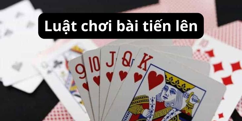 Giới thiệu luật tiến lên và quy tắc đánh bài mới nhất 2024 1 Sơ lược thông tin về game và luật tiến lên