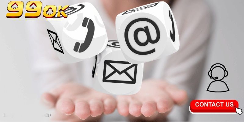 Phương thức liên hệ 99OK tiếp cận đa dạng khách hàng